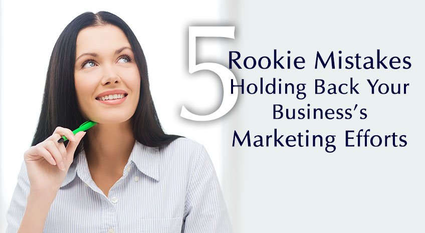 rookie-marketing-mistakes